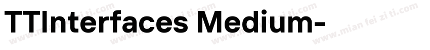 TTInterfaces Medium字体转换